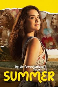 An Unforgettable Year Summer (2023) ปีที่ไม่อาจลืมเลือน ฤดูร้อน