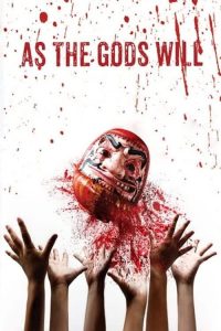 As the Gods Will (2014) เกมเทวดา