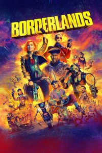 Borderlands (2024) บอร์เดอร์แลนดส์ แดนล้น คนปล้นจักรวาล