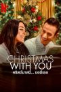 Christmas With You (2022) คริสต์มาสนี้ ขอมีเธอ