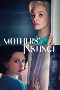 Mothers’ Instinct (2024) สันดานแม่