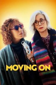 Moving On (2023) แค้นฝังใจวัย(ไม่)รุ่น