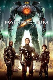 Pacific Rim (2013) สงครามอสูรเหล็ก