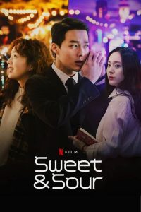 Sweet & Sour (2021) รักหวานอมเปรี้ยว