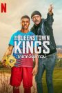 The Queenstown Kings (2023) ราชาควีนส์ทาวน์